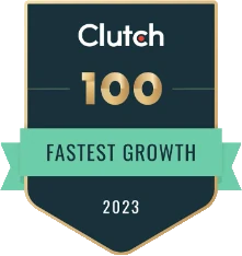 Clutch Top 100 Companies Award for Growth in 2023.