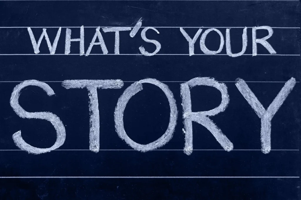 Chalkboard with words "What's your story?" 